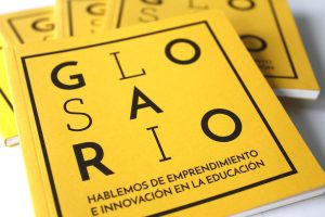 Glosario: Hablemos de emprendimiento e innovación en la educación
